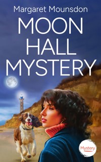 Moon Hall Mystery - Margaret Mounsdon - E-Book
