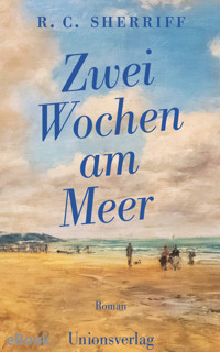 Zwei Wochen am Meer - R. C. Sherriff - E-Book