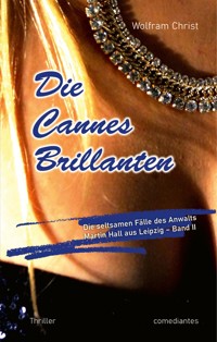 Die Cannes Brillanten - Wolfram Christ - E-Book