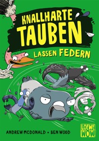Knallharte Tauben lassen Federn (Band 2) - Andrew McDonald - E-Book
