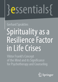 Spirituality as a Resilience Factor in Life Crises - Gerhard Sprakties - E-Book