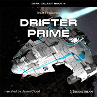 Drifter Prime - Dark Galaxy Book, Book 4 (Unabridged) - Brett Fitzpatrick - Hörbuch