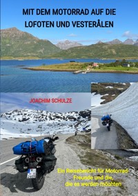 Mit dem Motorrad auf die Lofoten und Vesterålen - Joachim Schulze - E-Book