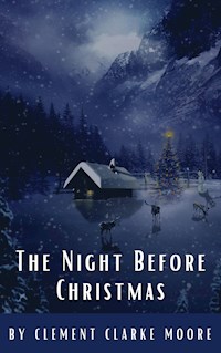 The Night Before Christmas (Illustrated) - Clement C. Moore - E-Book