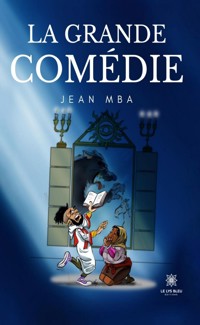 La grande comédie - Jean Mba - E-Book
