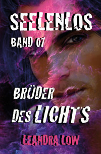 Seelenlos Band Sieben - Leandra Low - E-Book