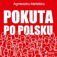 Pokuta po polsku - Agnieszka Metelska - Hörbuch