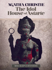 The Idol House of Astarte - Agatha Christie - E-Book