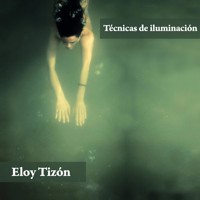 Técnicas de iluminación - Eloy Tizón - Hörbuch