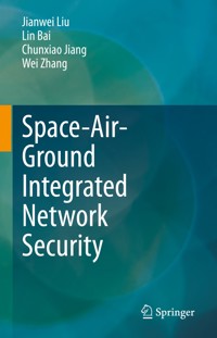 Space-Air-Ground Integrated Network Security - Jianwei Liu - E-Book