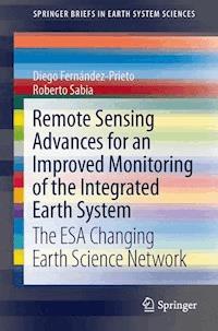 Remote Sensing Advances for Earth System Science - Diego Fernández-Prieto - E-Book