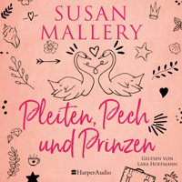 Pleiten, Pech und Prinzen (ungekürzt) - Susan Mallery - Hörbuch