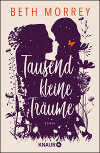 Tausend kleine Träume - Beth Morrey - E-Book