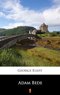 Adam Bede - George Eliot - E-Book