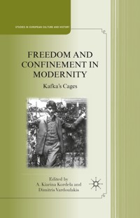 Freedom and Confinement in Modernity -  - E-Book