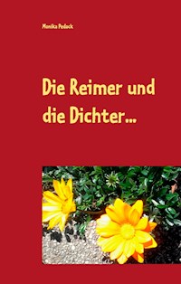 Die Reimer und die Dichter... - Monika Pedack - E-Book