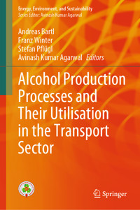 Alcohol Production Processes and Their Utilisation in the Transport Sector -  - E-Book