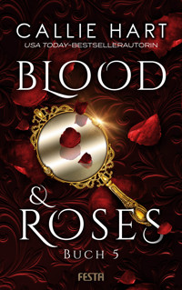 Blood & Roses - Buch 5 - Callie Hart - E-Book