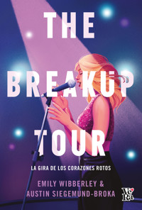 The breakup tour - Emily Wibberley - E-Book