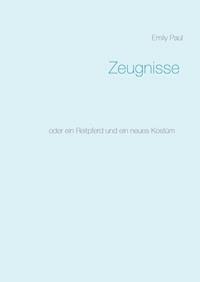 Zeugnisse - Emily Paul - E-Book