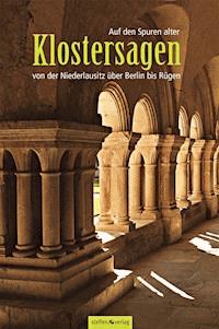 Auf den Spuren alter Klostersagen - Lars Franke - E-Book