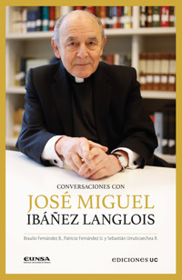 Conversaciones con José Miguel Ibañez Langlois - Braulio Fernández Biggs - E-Book