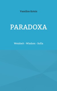 Paradoxa - Vassilios Kotsis - E-Book