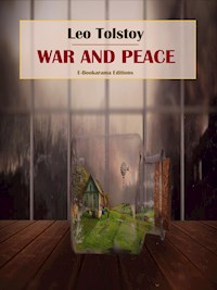 War and Peace - Leo Tolstoy - E-Book