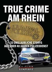 True Crime am Rhein - Bernhard Hatterscheidt - E-Book