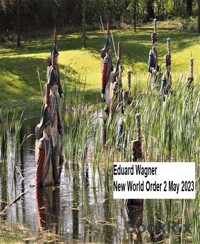New World Order 2 May 2023 - Eduard Wagner - E-Book