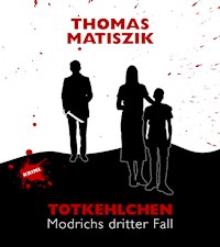 Totkehlchen - Thomas Matiszik - E-Book