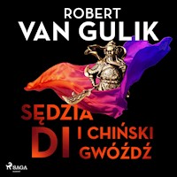 Sędzia Di i chiński gwóźdź - Robert van Gulik - Hörbuch