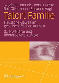 Tatort Familie - Siegfried Lamnek - E-Book