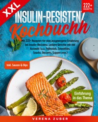 XXL Insulin-Resistenz Kochbuch - Verena Zuber - E-Book