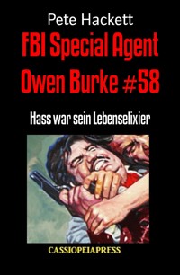 FBI Special Agent Owen Burke #58 - Pete Hackett - E-Book