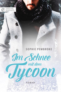 Im Schnee mit dem Tycoon - Sophie Pembroke - E-Book