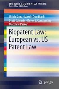 Biopatent Law: European vs. US Patent Law - Ulrich Storz - E-Book