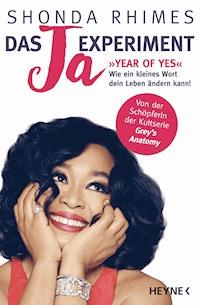 Das Ja-Experiment – Year of Yes - Shonda Rhimes - E-Book