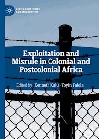 Exploitation and Misrule in Colonial and Postcolonial Africa -  - E-Book