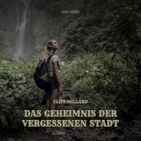 Das Geheimnis der vergessenen Stadt - Cliff Millard - Hörbuch