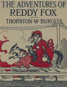 The Adventures of Reddy Fox - Thornton W. Burgess - E-Book