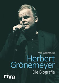 Herbert Grönemeyer - Max Wellinghaus - E-Book