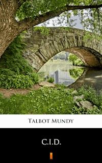 C.I.D. - Talbot Mundy - E-Book