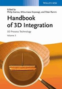 Handbook of 3D Integration, Volume 3 - - E-Book