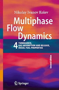 Multiphase Flow Dynamics 4 - Nikolay Ivanov Kolev - E-Book
