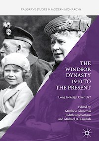 The Windsor Dynasty 1910 to the Present - - E-Book