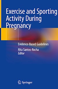 Exercise and Sporting Activity During Pregnancy -  - E-Book