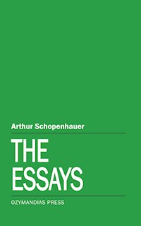 The Essays - Arthur Schopenhauer - E-Book