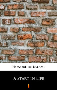 A Start in Life - Honore de Balzac - E-Book