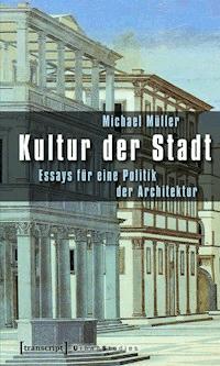 Kultur der Stadt - Michael Muller - E-Book